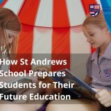 How St. Andrews International School, Sathorn Prepares Children for Their Future Edu