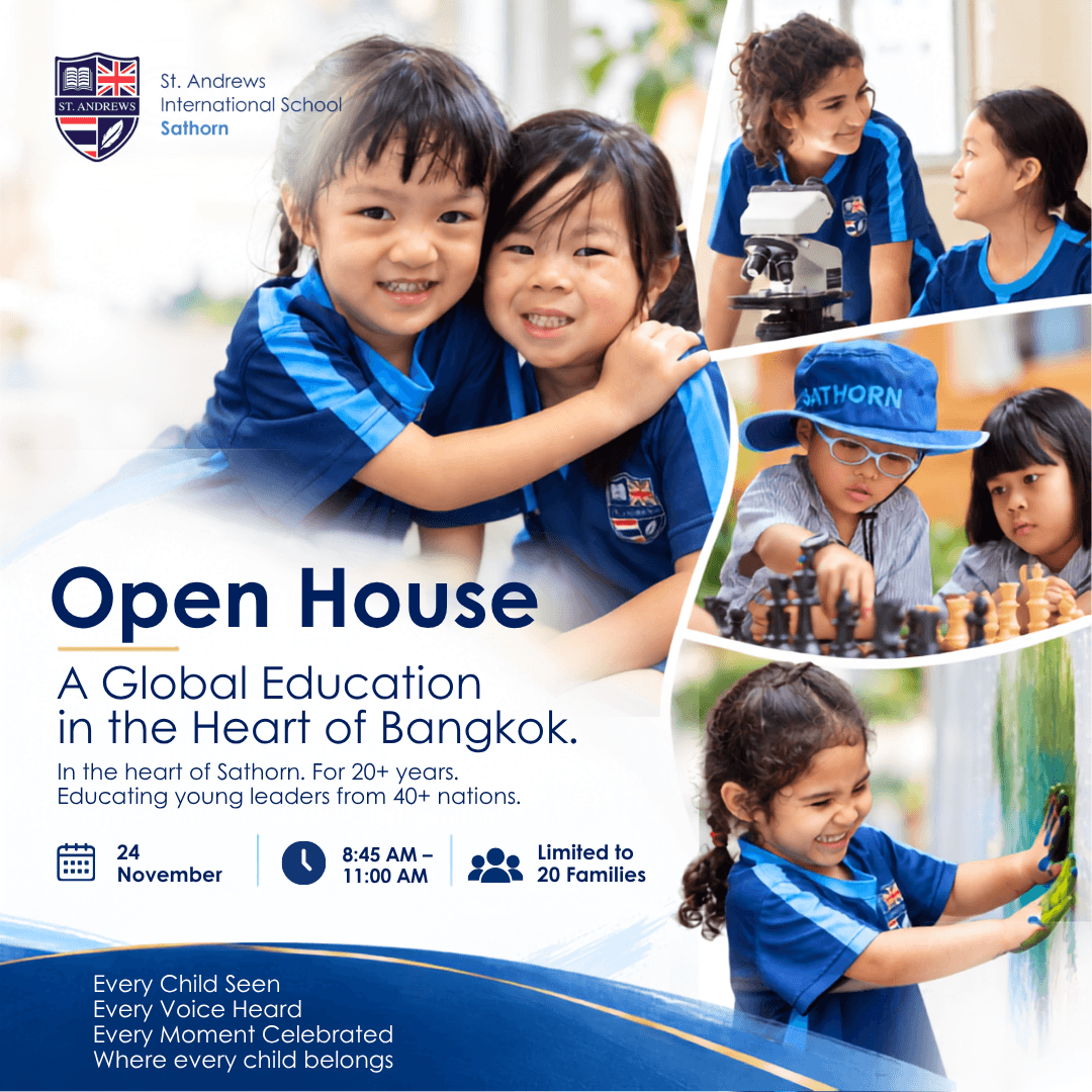 Open House at St. Andrews International School Sathorn, Tuesday 24 November, 8:45 to 11:00 AM, limited to 20 families