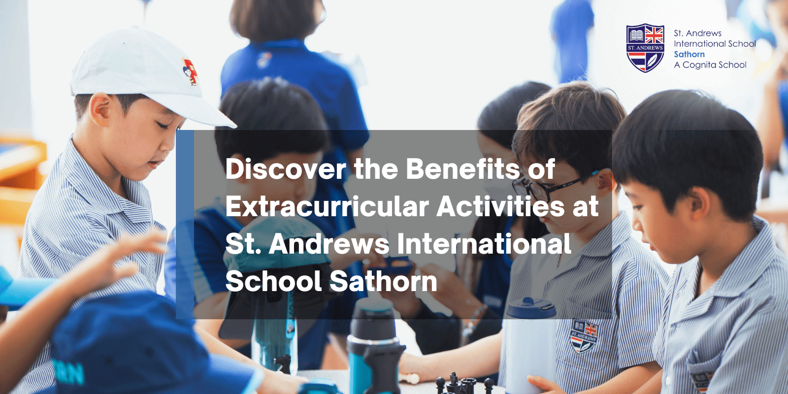 Extracurricular Activities at St. Andrews International School Sathorn